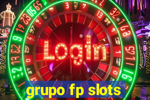 grupo fp slots